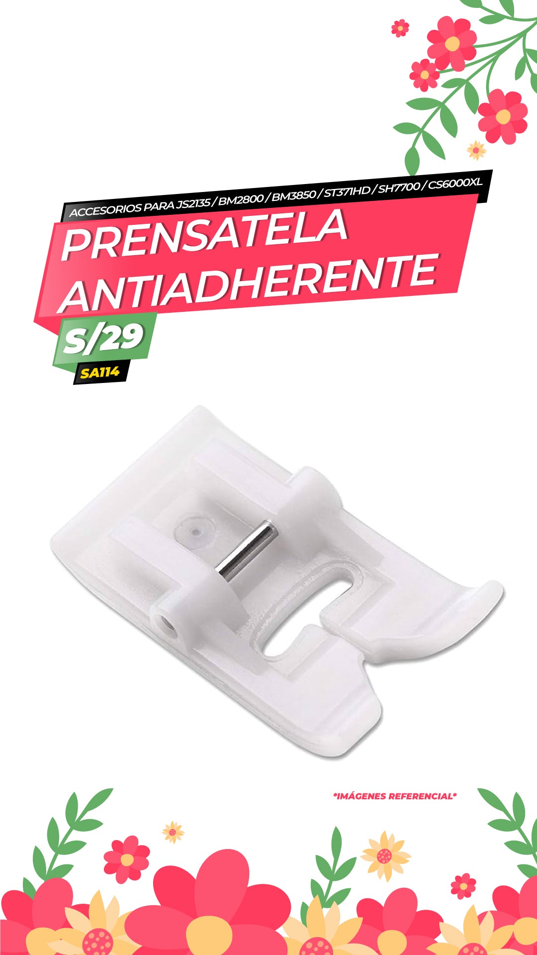 Prensatela Antiadherente - JS2135, BM2800, BM3850, ST371HD, CS6000XL, SH7700, NV970DL (SA114) / BROTHER