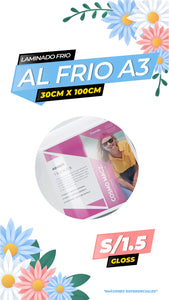 Laminado frio glossy  / 30CM X 100CM / A3