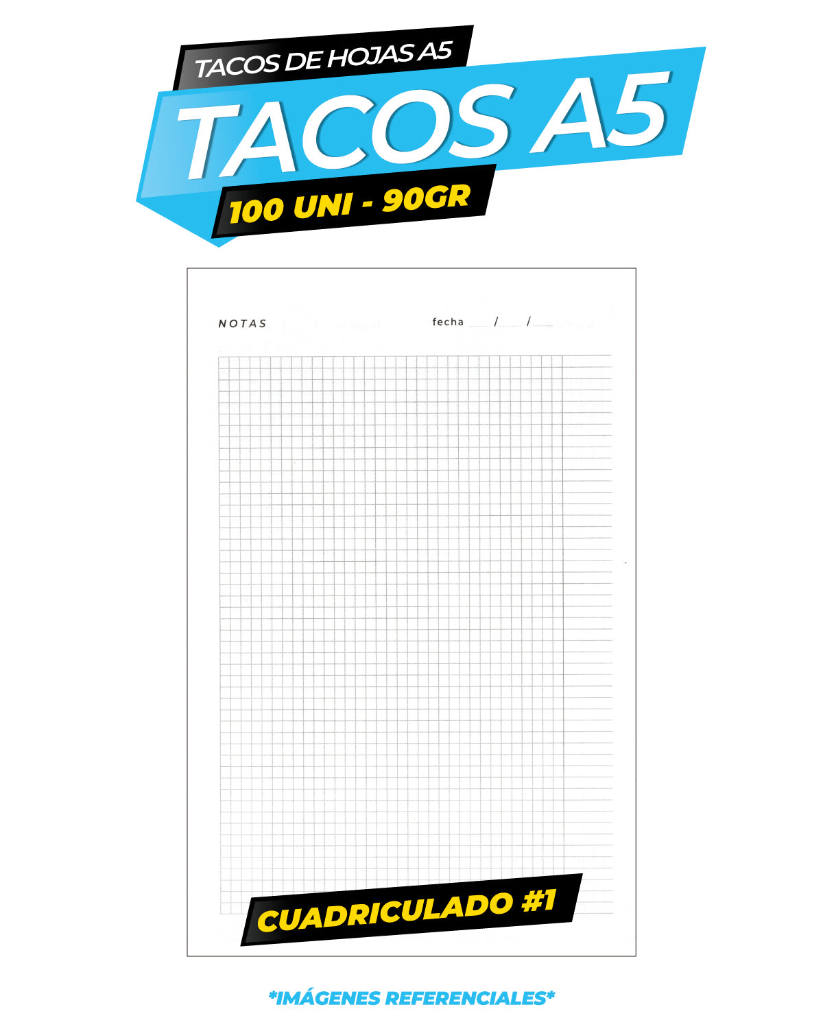 TACO A5 CUADRICULADO #1 - 90GR - 100 HOJAS