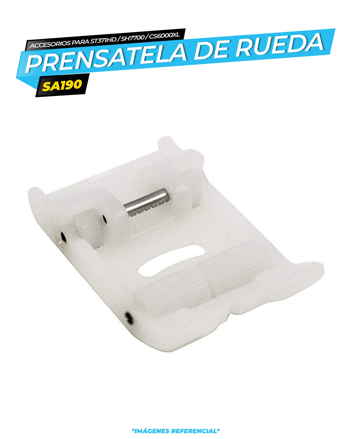 Prensatela Antiadherente con Rueda - ST371HD, SH7700, CS6000XL, NV970DL (SA190) / BROTHER
